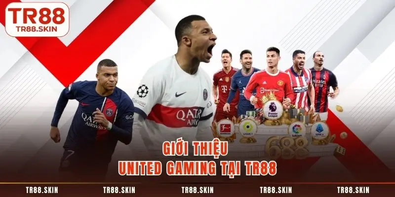 Giới thiệu united gaming tại tr88