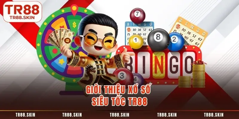 Giới thiệu xổ số siêu tốc tr88