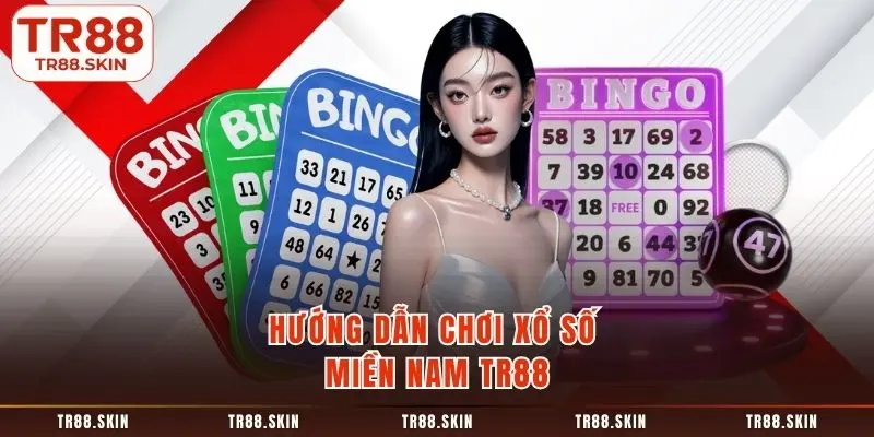 Hướng dẫn chơi xổ số miền nam tr88